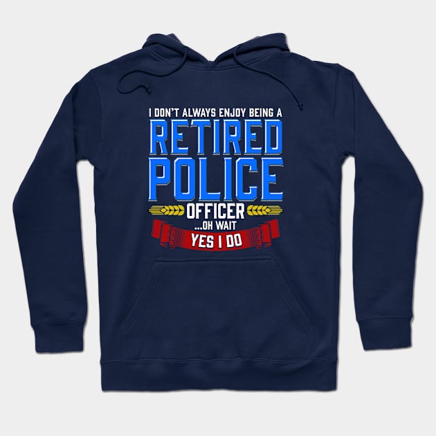 Retired Cops Gift Hoodie by lateefo